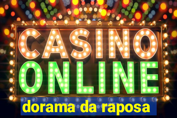 dorama da raposa